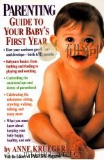 PARENTING GUIDE TO YOUR BABY‘S FIRST YEAR 1999 PDF电子版封面 0345411803