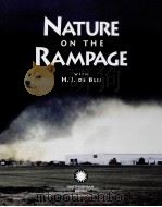 NATURE ON THE RAMPAGE PDF电子版封面 0895990490 H.J.DE BLIJ