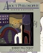 ABOUT PHILOSOPHY SIXTH EDITION 1995 PDF电子版封面 0130591556