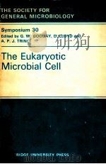 THE EUKARYOTIC MICROBIAL CELL 1980 PDF电子版封面 052122974X