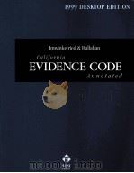 IMWINKELRIED & HALLAHAN CALIFORNIA EVIDENCE CODE ANNOTATED 1999 1999 PDF电子版封面 0314238735