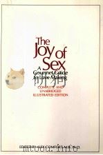 THE JOY OF SEX A CORDON BLEU GUIDE TO LOVE MAKING 1972 PDF电子版封面 067121649X