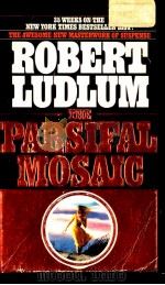 ROBERT LUDLUM THE PARSIFAL MOSAIC 1982 PDF电子版封面 0553230212