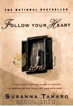 FOLLOW YOUR HEART SUSANNA TAMARO   1994  PDF电子版封面  0385316577   
