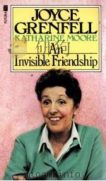 AN INVISIBLE FRIENDSHIP AN EXCHANGE OF LETTERS 1957-1979 1982 PDF电子版封面 0708822193