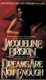 DREAMS ARE NOT ENOUGH JACQUELINE BRISKIN 1987 PDF电子版封面 0425101791