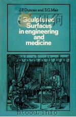 SCULPTURED SURFACES IN ENGINEERING AND MEDICINE 1983 PDF电子版封面 0521234506