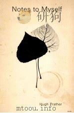 NOTES TO MYSELF 1970 PDF电子版封面 HUGH PRATHER