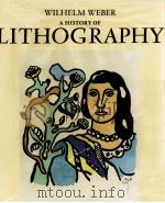 A HISTORY OF LITHOGRAPHY 1966 PDF电子版封面
