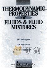 THERMODYNAMIC PROPERITES OF FLUIDS AND FLUID MIXTURES 1999 PDF电子版封面 1567001300