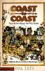 COAST TO COAST:FACTS & FUN ABOUT THE FIFTY STATES 1991 PDF电子版封面 0590439707