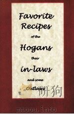 FAVORITE RECIPES OF THE HOGANS THEIR IN LAWS AND SOME OUTLAWS PDF电子版封面