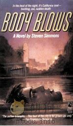 BODY BLOWS A NOVEL BY STEVEN SIMMONS 1986 PDF电子版封面 0671636707