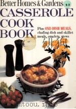 BETTER HOMES & GARDENS CASSEROLE COOK BOOK     PDF电子版封面     