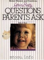 QUESTIONS PARENTS ASK BIRTH-6YEARS   1988  PDF电子版封面  0696017296   