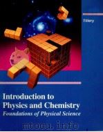 INTRODUCTION TO NUCLEAR PHYSICS AND CHEMISTRY FOUNDATIONS OF PHYSICAL SCIENCE   1992  PDF电子版封面  069714321X  BILL W.TILLERY 