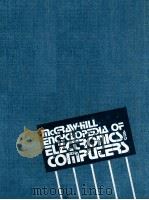 MCERAW-HILL ENCYCLOPEDIA OF ELECTRONICS AND COMPUTERS 1984 PDF电子版封面 0070454876 SYBIL P.PARKER