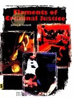 ELEMENTS OF CRIMINAL JUSTICE 1997 PDF电子版封面 0155038168