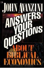JOHN AVANZINI ANSWERS YOUR QUESTIONS ABOUT BIBLICAL ECONOMICS（1992 PDF版）