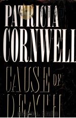 PATRICIA CORNWELL CAUSE OF DEATH 1996 PDF电子版封面 0399141464
