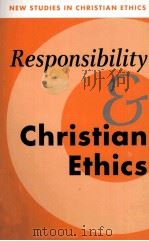 RESPONSIBILITY AND CHRISTIAN ETHICS 1995 PDF电子版封面 0521475279