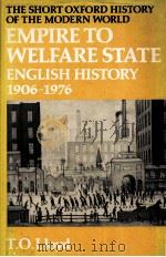 EMPIRE TO WELFARE STATE ENGLISH HISTORY 1906-1976 SECOND EDITION 1979 PDF电子版封面 0199132437 T.O.LLOYD