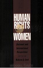 HUMAN RIGHTS OF WOMEN NATIONAL AND INTERNATIONAL PERSPECTIVES 1994 PDF电子版封面 0812232615
