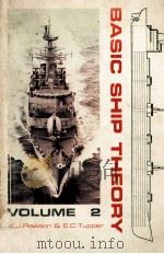BASIC SHIP THEORY VOLUME 2 PDF电子版封面 K.J.RAWSON E.C.TUPPER