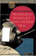 FRANKLIN D. ROOSEVELT AND THE NEW DEAL 1932-1940 1963 PDF电子版封面