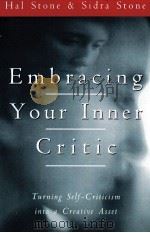 EMBRACING YOUR INNER CRITIC 1993 PDF电子版封面 9780062507570