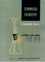 SEMIMICRO CHEMISTRY 1966 PDF电子版封面 KATE L.DEBRUYNE LEANDER R.KIRK