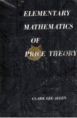 ELEMENTARY MATHEMATICS OF PRICE THEORY 1965 PDF电子版封面