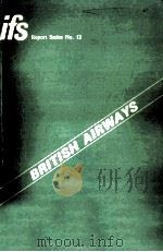 CIVIL AVIATION POLICY AND THE PRIVATISATION OF BRITISH AIRWAYS 1984 PDF电子版封面 0902992414