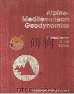 ALPINE-MEDITERRANEAN GEODYNAMICS 1982 PDF电子版封面
