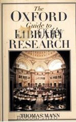 THE OXFORD GUIDE TO LIBRARY RESEARCH   1998  PDF电子版封面  0195123123   