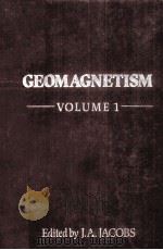 GEOMAGNETISM VOLUME 1 1987 PDF电子版封面 0123786711