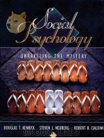 SOCIAL PSYCHOLOGY:UNRAVELING THE MYSTERY 1999 PDF电子版封面 0205165214