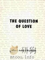 THE QUESTION OF LOVE 1996 PDF电子版封面