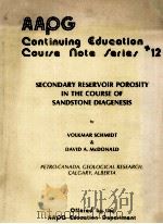 SECONDARY RESERVOIR POROSITY IN THE COURSE OF SANDSTONE DIAGENESIS     PDF电子版封面    VOLKMAR SCHMIDT AND DAVID A.MC 