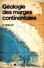 GEOLOGIE DES MARGES CONTINENTALES 1979 PDF电子版封面 2225629420