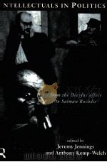 INTELLECTUALS IN POLITICS:FROM THE DREYFUS AFFAIR TO SALMAN RUSHDIE（1997 PDF版）