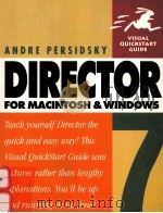 VISUAL QUICKSTART GUIDE DIRECTOR 7 FOR MACINTOSH AND WINDOWS 1999 PDF电子版封面 0201353989