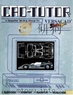 CRO-TUTOR A SEQUENTIAL TEACHING MANUAL FOR VERSACAD（1987 PDF版）
