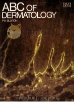 ABC OF DERMATOLOGY P K BUXTON 1988 PDF电子版封面 0727902202