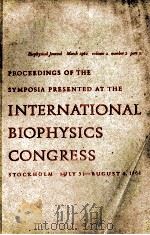INTERNATIONAL BIOPHYSICS CONGRESS 1961 PDF电子版封面