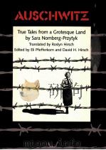 AUSCHWITZ:TRUE TALES FROM A GROTESQUE LAND 1985 PDF电子版封面 0807841609 SARA NOMBERG PRZYTYK