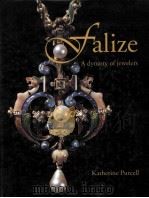 FALIZE A DYNASTY OF JEWELERS 1999 PDF电子版封面 0500019118