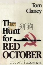 THE HUNT FOR RED OCTOBER 1984 PDF电子版封面 0870212850
