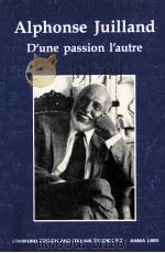 ALPHONSE JUILLAND D'UNE PASSION L'AUTRE 1987 PDF电子版封面 0915838699
