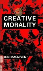 CREATIVE MORALITY 1993 PDF电子版封面 0415000300